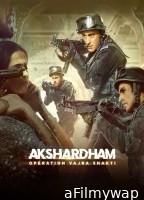 Akshardham Operation Vajra Shakti (2025) Hindi Movie