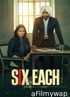 Six Each (2025) Hindi Movie